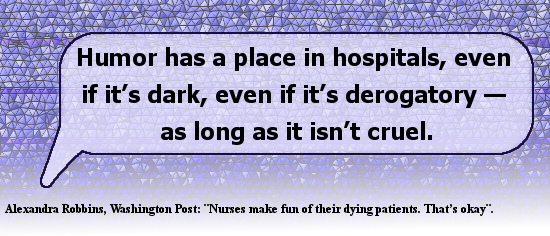 Humor in the hospital? Alexandra Robbins quote