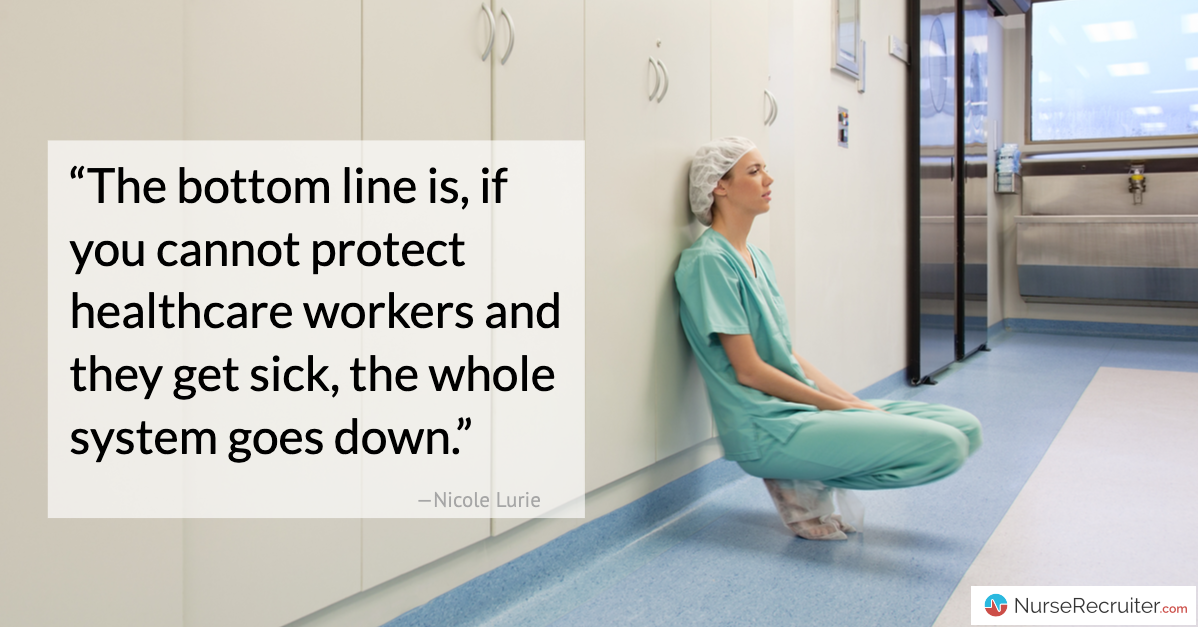 Quote image: "The bottom line is, if you cannot protect healthcare workers and they get sick, the whole system goes down"